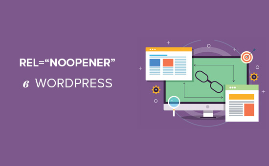 Что такое rel = ”noopener” в WordPress