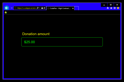 An input field with a label that reads “Donation amount” and a placeholder that reads “.00.” The screenshot is taken with Windows High Contrast mode active, so the placeholder element looks like entered text content. Screenshot.